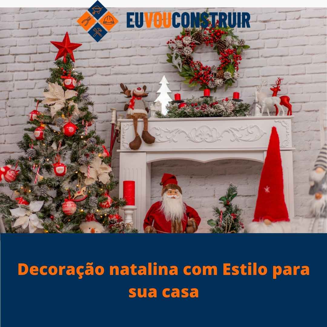 Decoração natalina com Estilo para sua casa! 1 Decoração natalina com Estilo para sua casa!