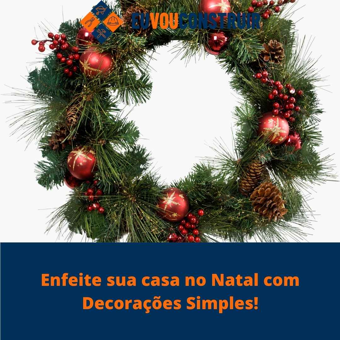 Enfeite sua casa no Natal com Decorações Simples!