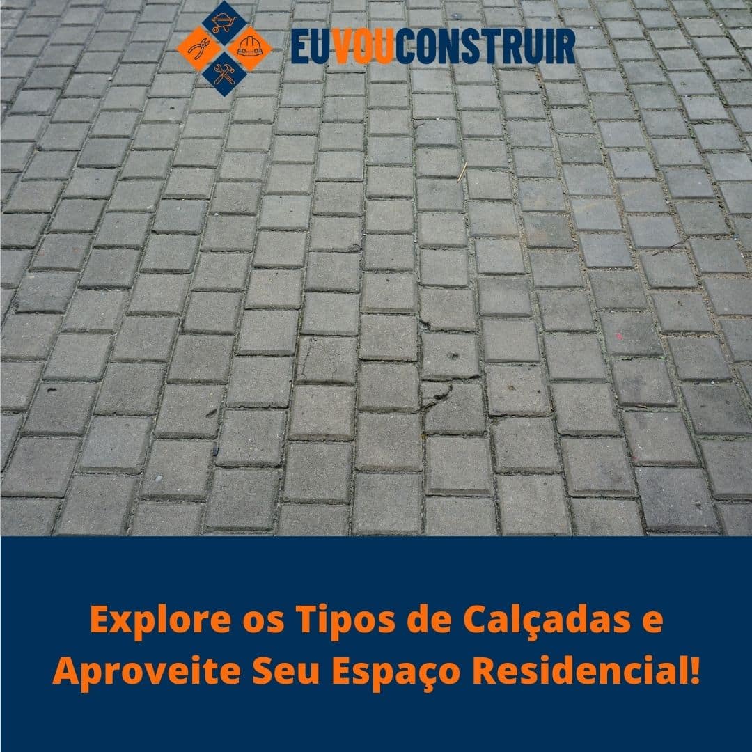 Explore os Tipos de Calçadas e Aproveite Seu Espaço Residencial!