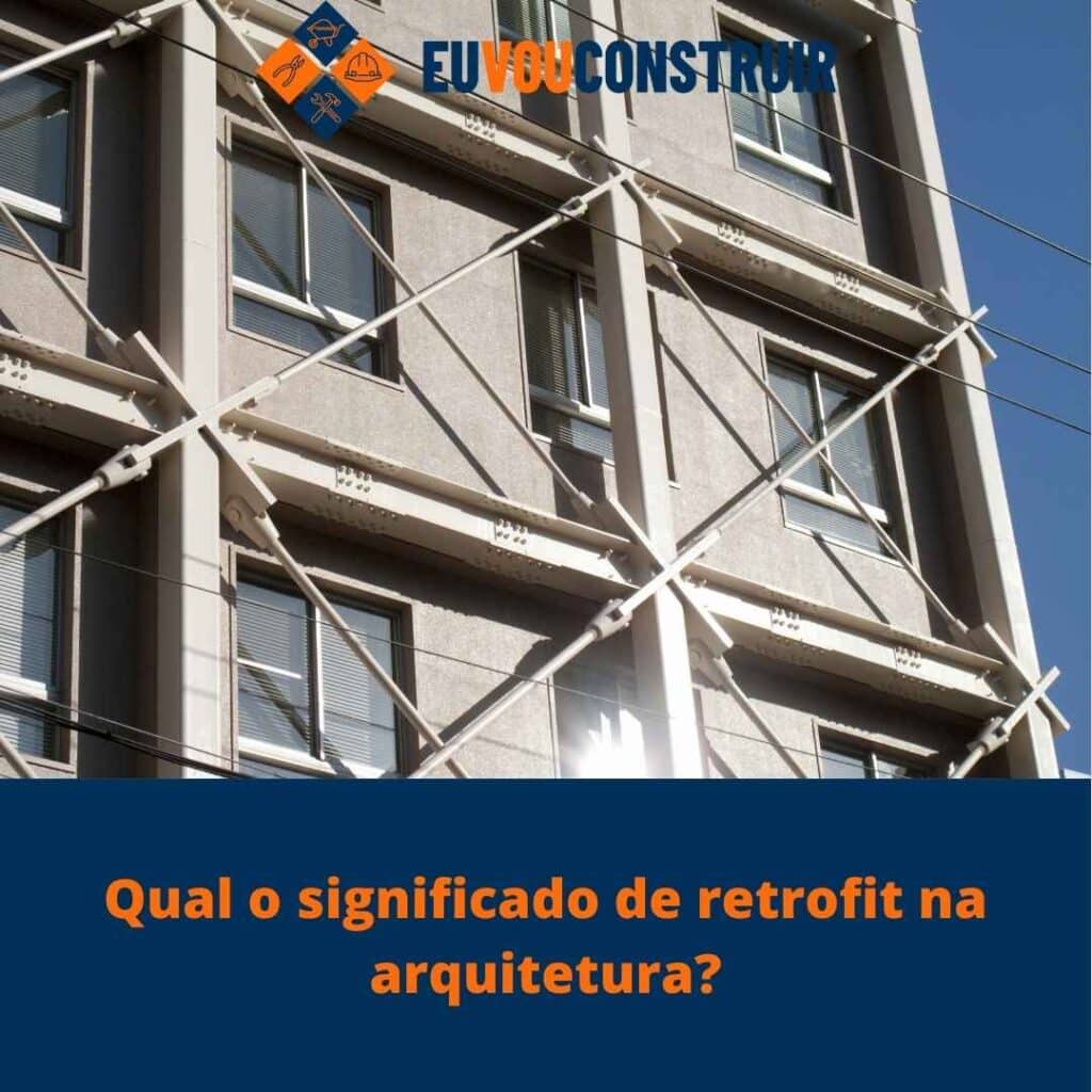 Qual o significado de retrofit na arquitetura?