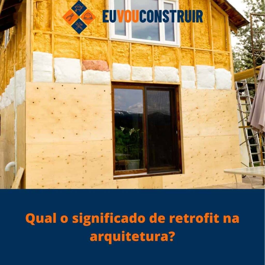 Qual o significado de retrofit na arquitetura?