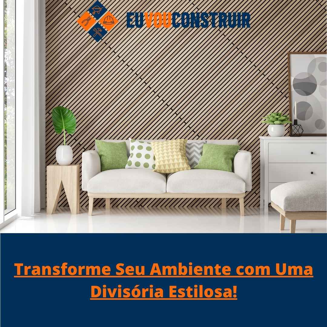 Transforme Seu Ambiente com Uma Divisória Estilosa!