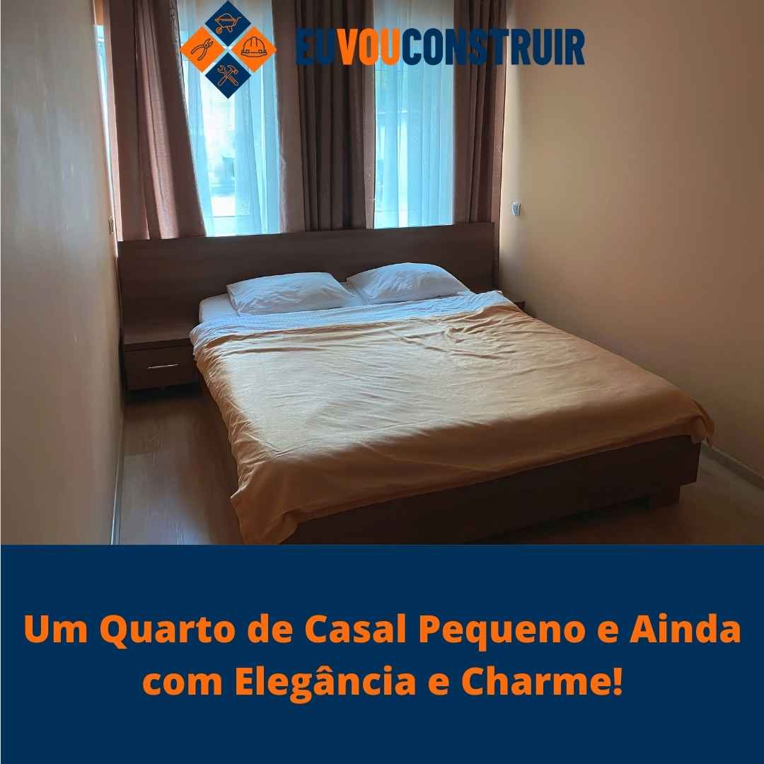 Um Quarto de Casal Pequeno e Ainda com Elegância e Charme!