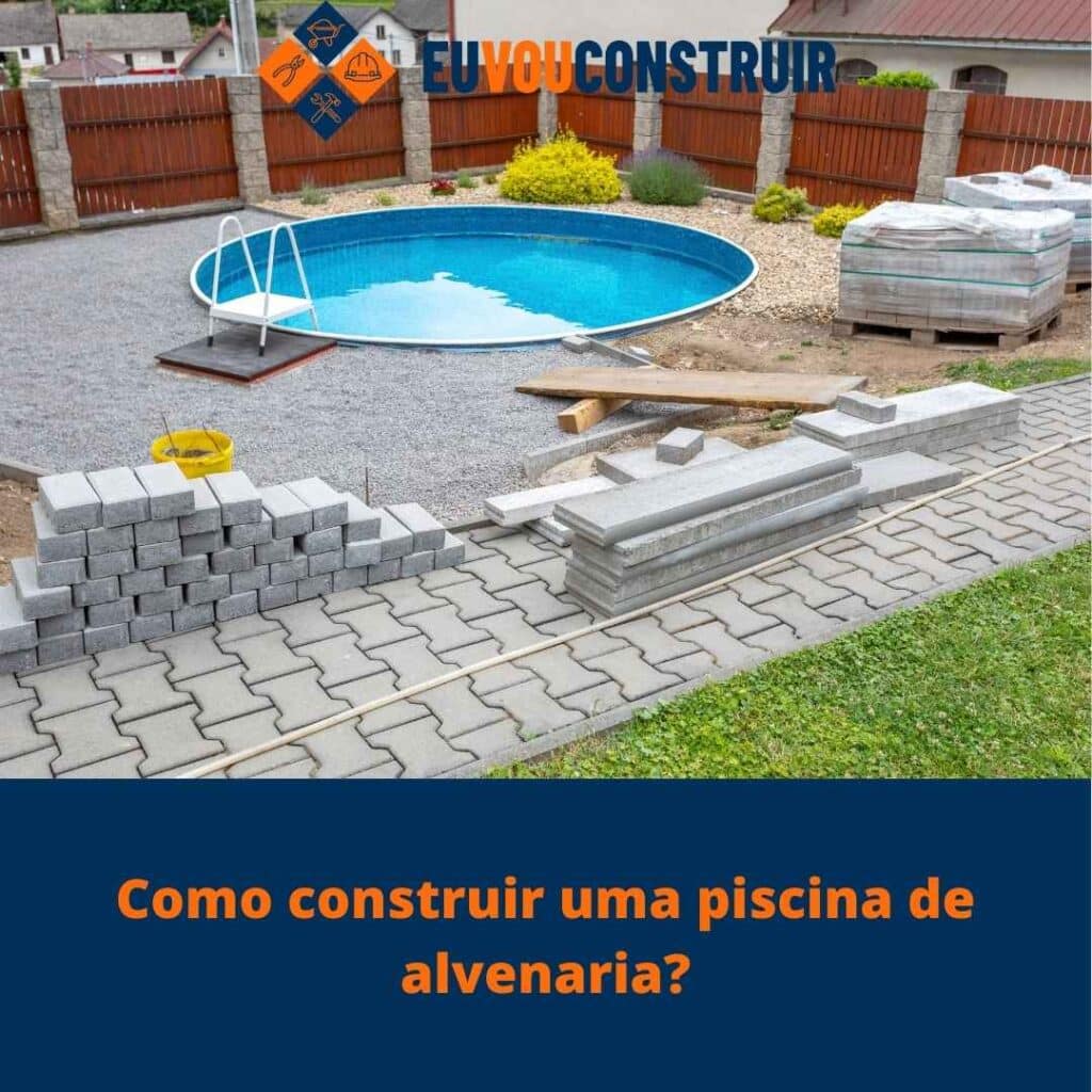 Como construir uma piscina de alvenaria?