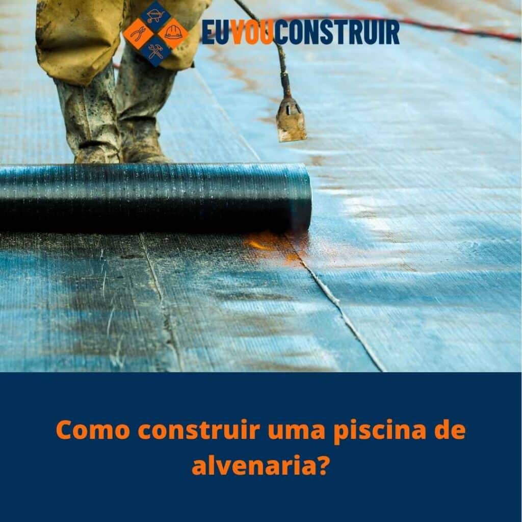 Como construir uma piscina de alvenaria?