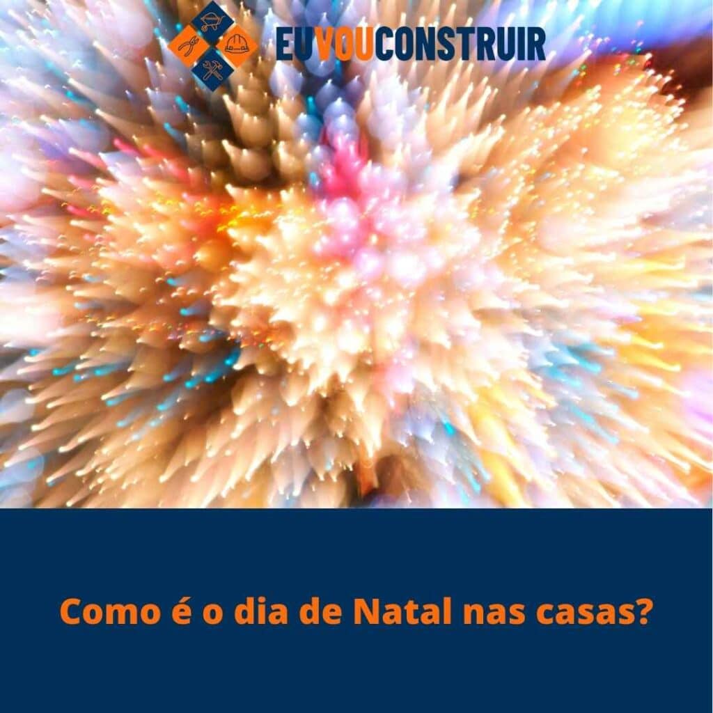 Como é o dia de Natal nas casas?