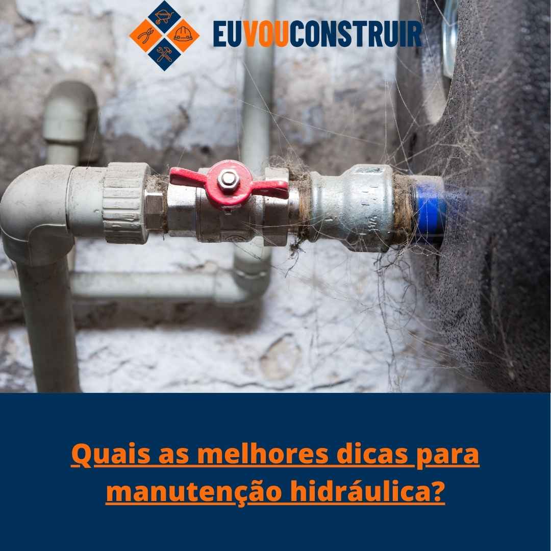 Quais as melhores dicas para manutenção hidráulica?