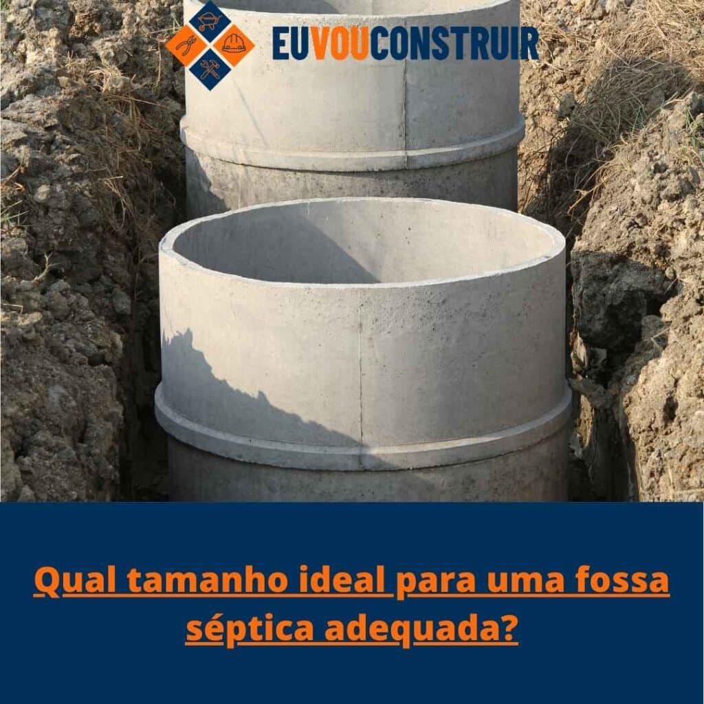 Qual tamanho ideal para uma fossa séptica adequada?