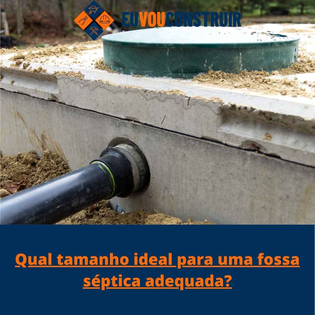 Qual tamanho ideal para uma fossa séptica adequada?