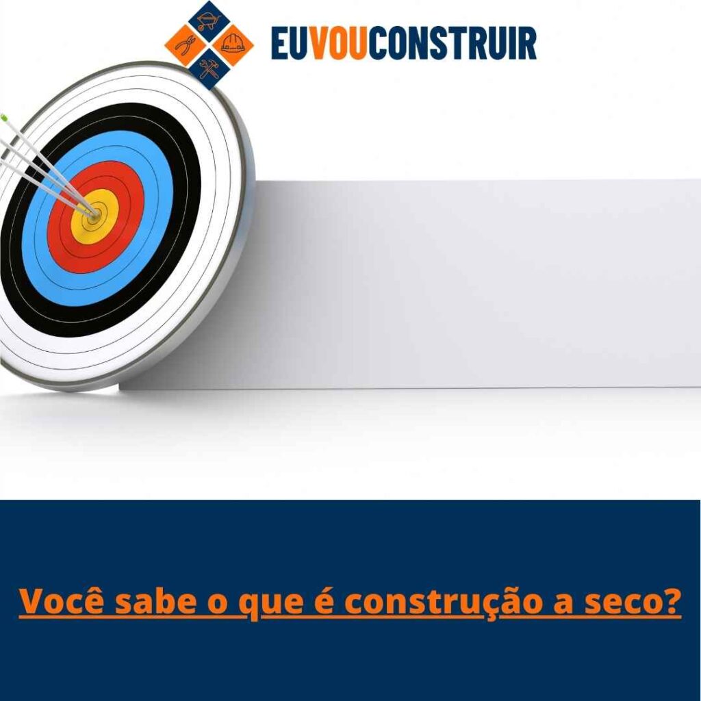 Você sabe o que é construção a seco? 3 Você sabe o que é construção a seco?