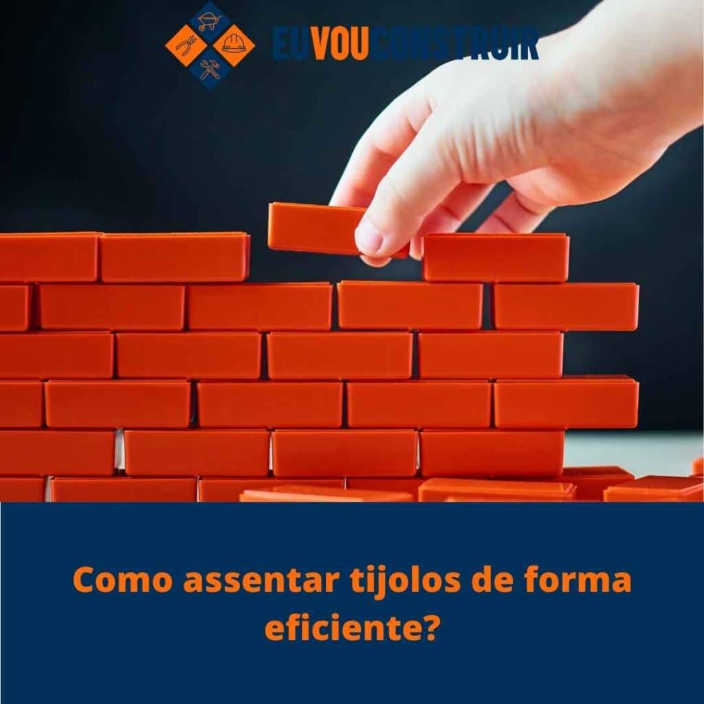 Como assentar tijolos de forma eficiente?