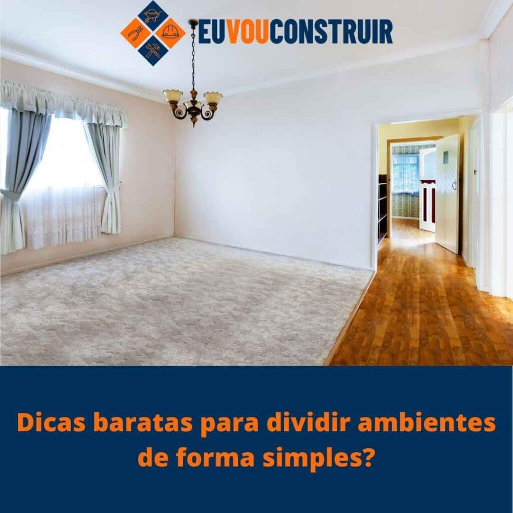 Dicas baratas para dividir ambientes de forma simples?