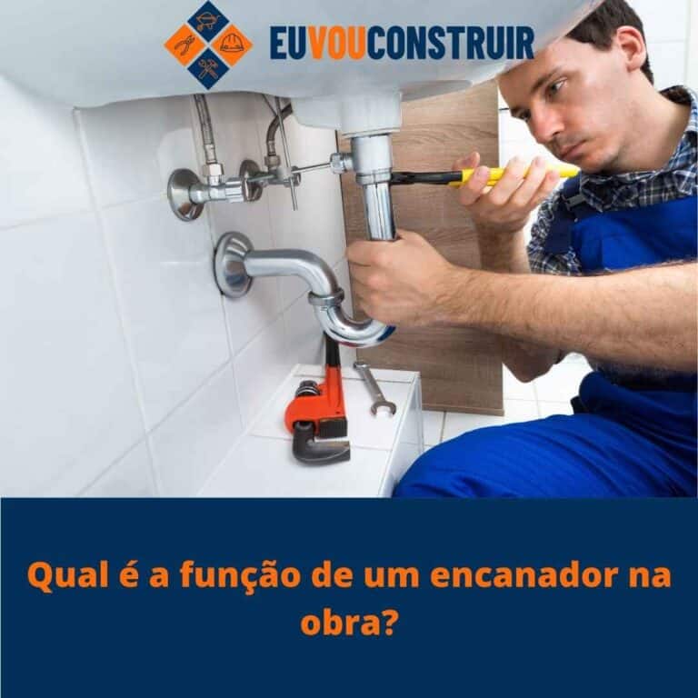 Qual é a função de um encanador na obra?