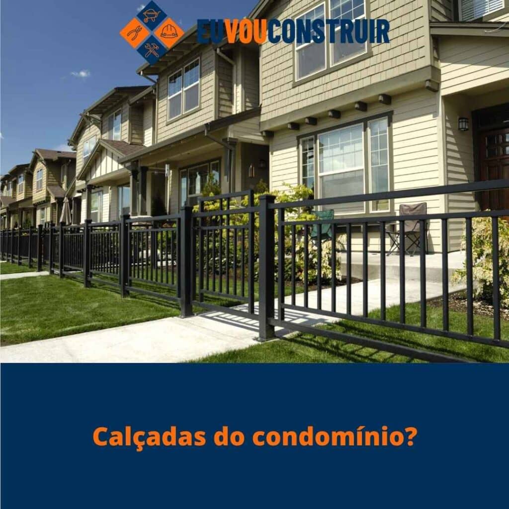 Calçadas do condomínio?