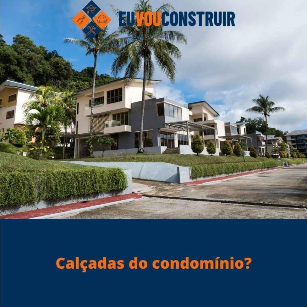 Calçadas do condomínio?