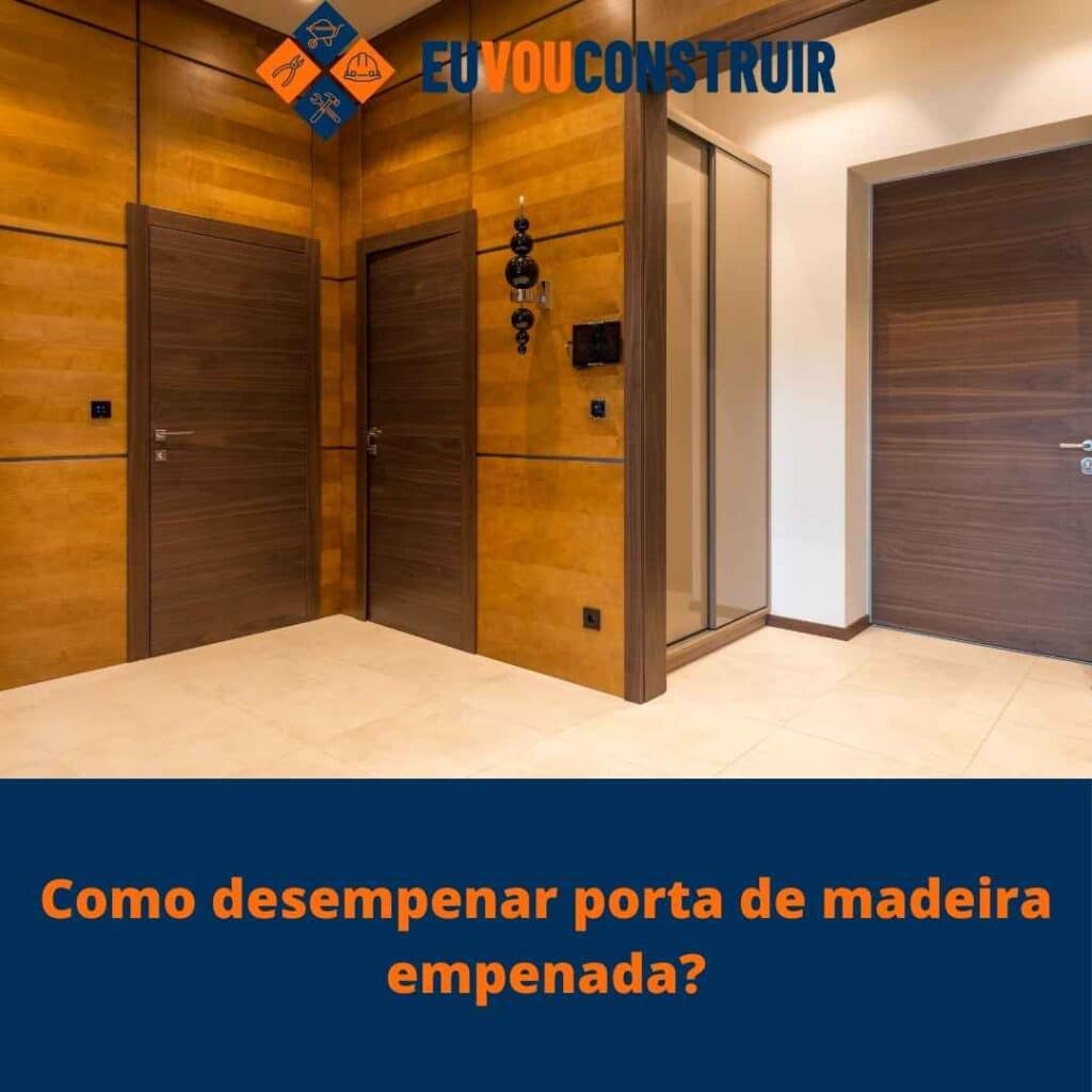 Como desempenar porta de madeira empenada?