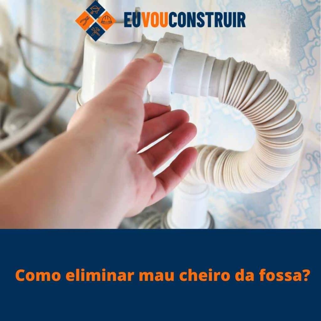 Como eliminar mau cheiro da fossa?