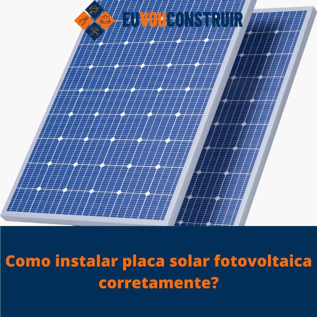 Como instalar placa solar fotovoltaica corretamente?