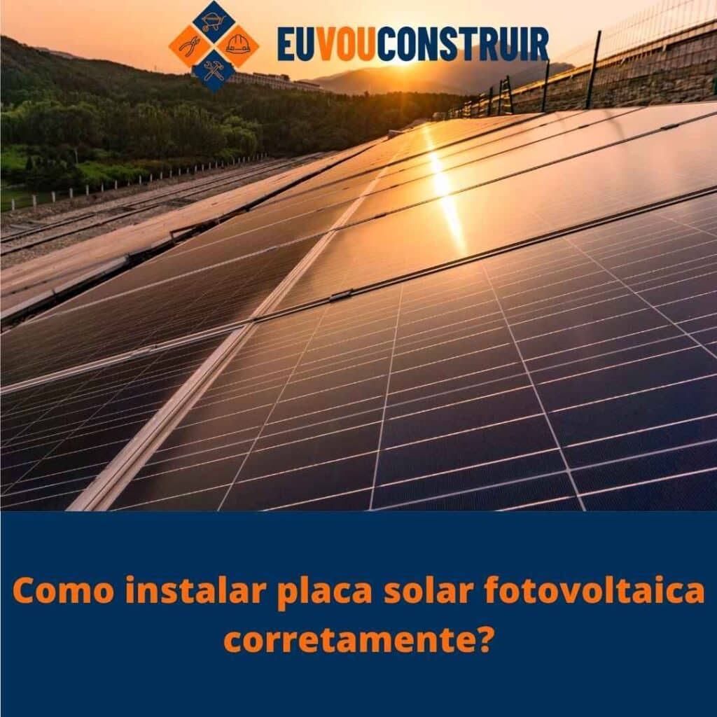 Como instalar placa solar fotovoltaica corretamente?