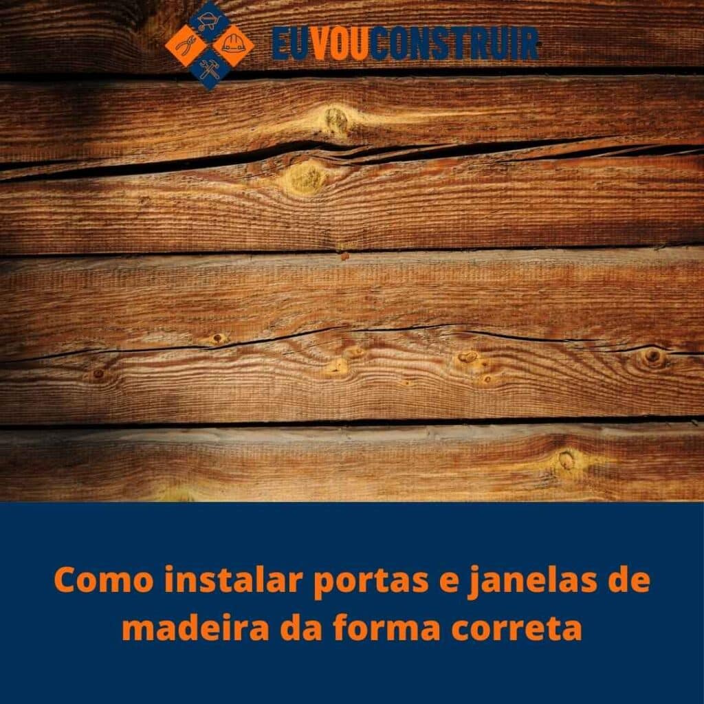 Como instalar portas e janelas de madeira da forma correta