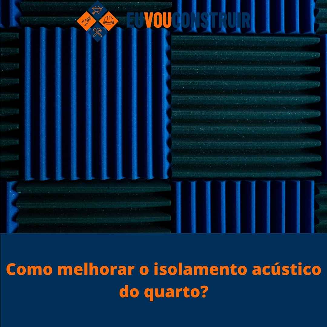 Como melhorar o isolamento acústico do quarto?