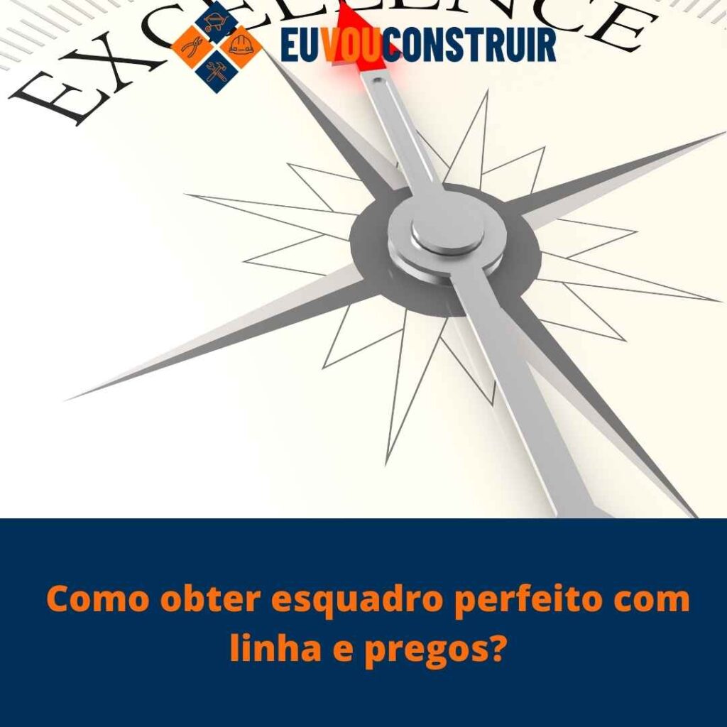 Como obter esquadro perfeito com linha e pregos?