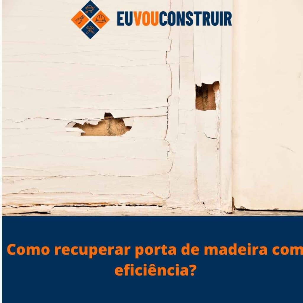 Como recuperar porta de madeira com eficiência?