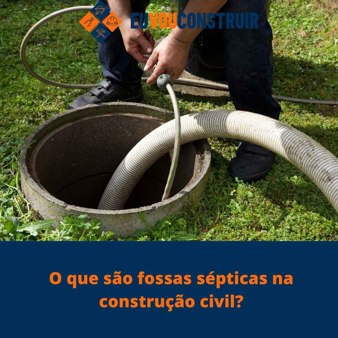 O que são fossas sépticas na construção civil?
