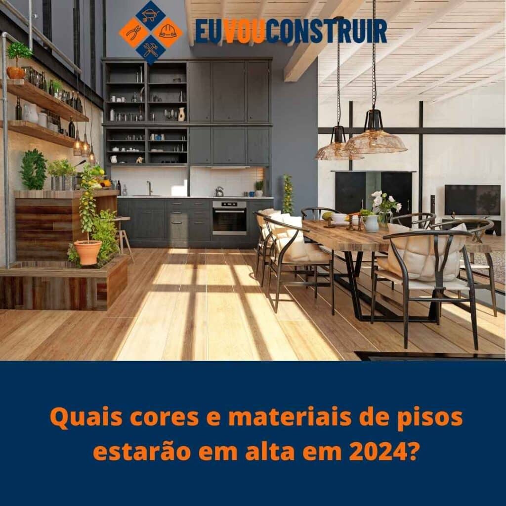 Quais cores e materiais de pisos estarão em alta em 2024? 3 Quais cores e materiais de pisos estarão em alta em 2024?
