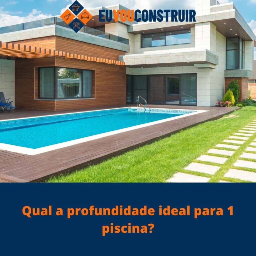 Qual a profundidade ideal para 1 piscina?