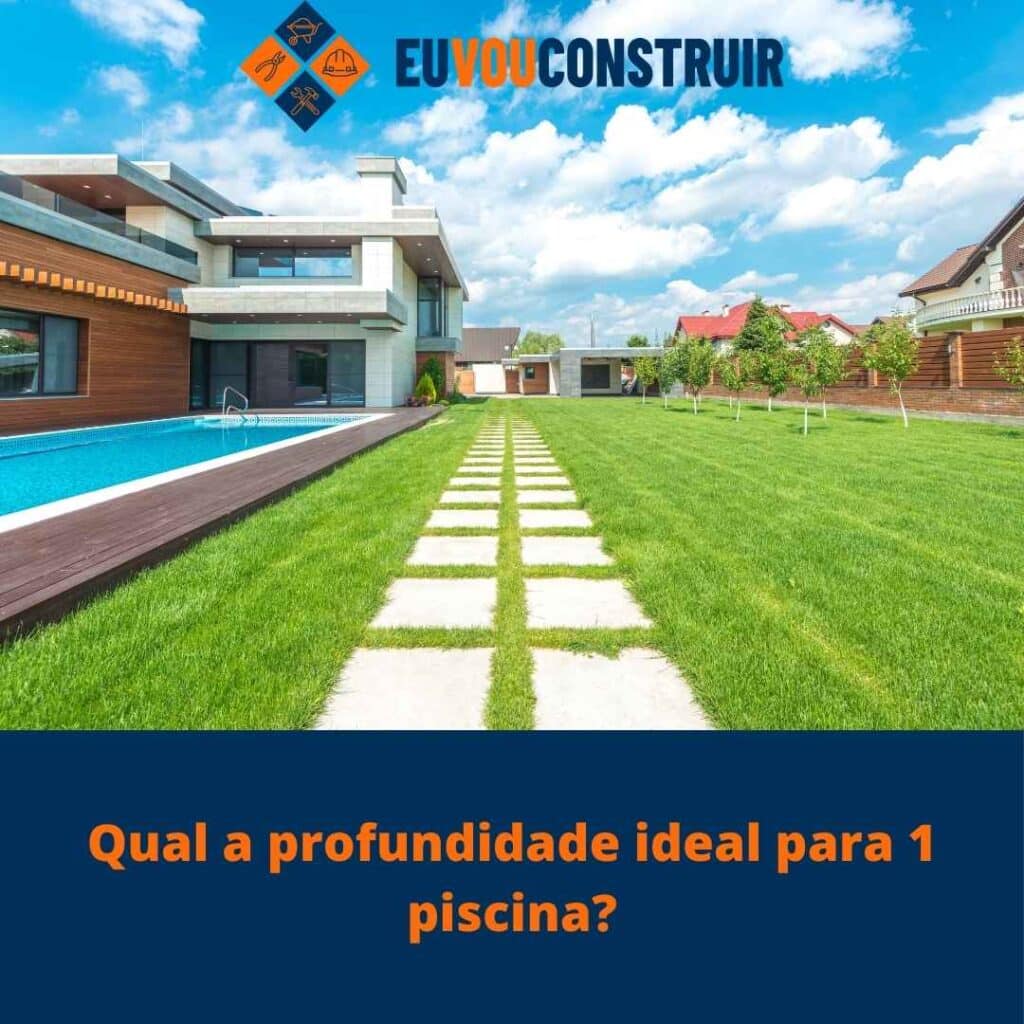 Qual a profundidade ideal para 1 piscina?