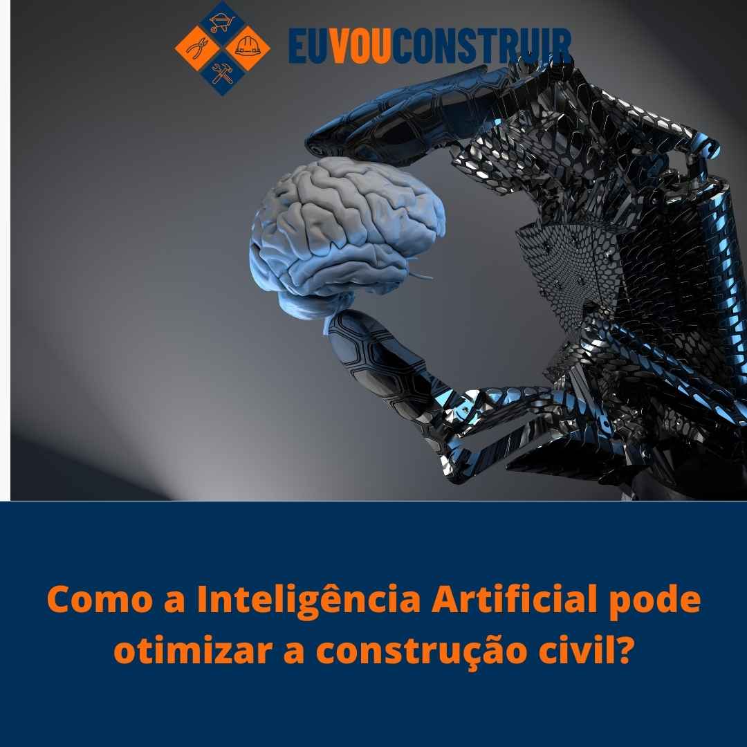 Como a Inteligência Artificial pode otimizar a construção civil?