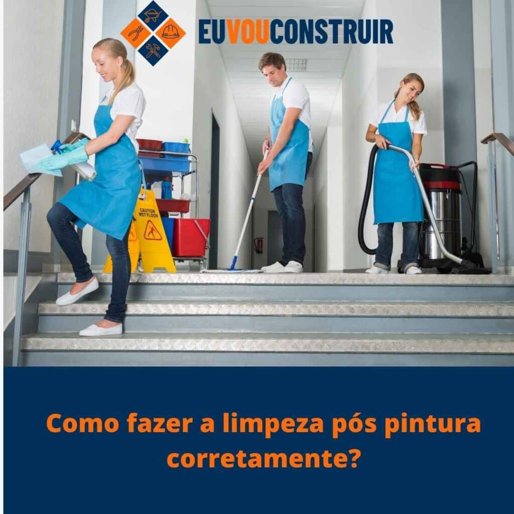 Como fazer a limpeza pós pintura corretamente?
