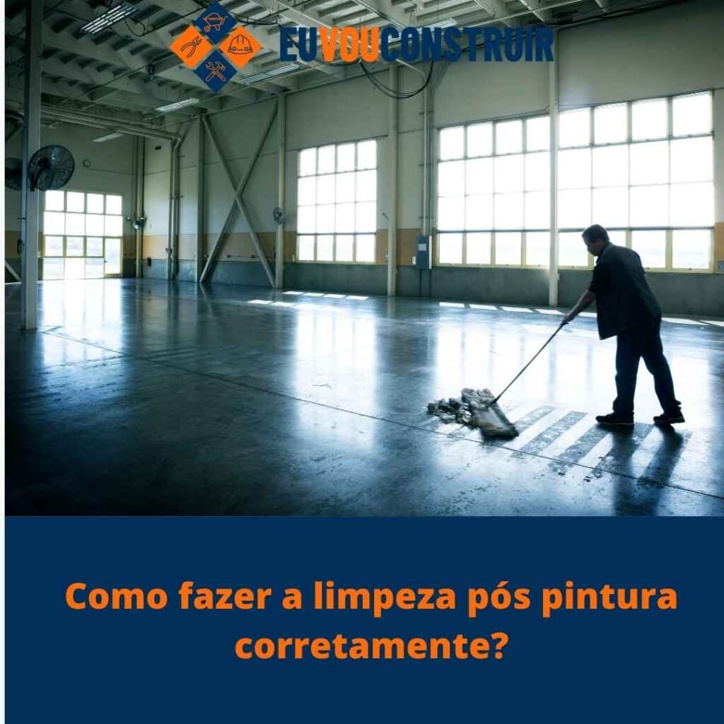 Como fazer a limpeza pós pintura corretamente?