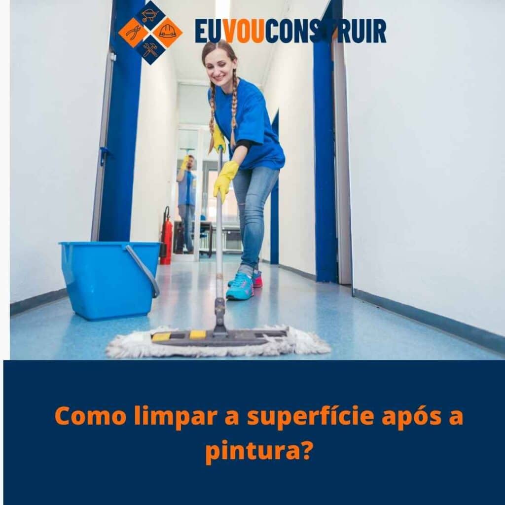 Como limpar a superfície após a pintura?