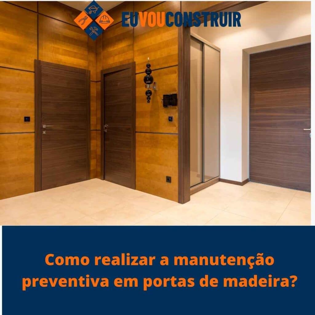 Como realizar a manutenção preventiva em portas de madeira?