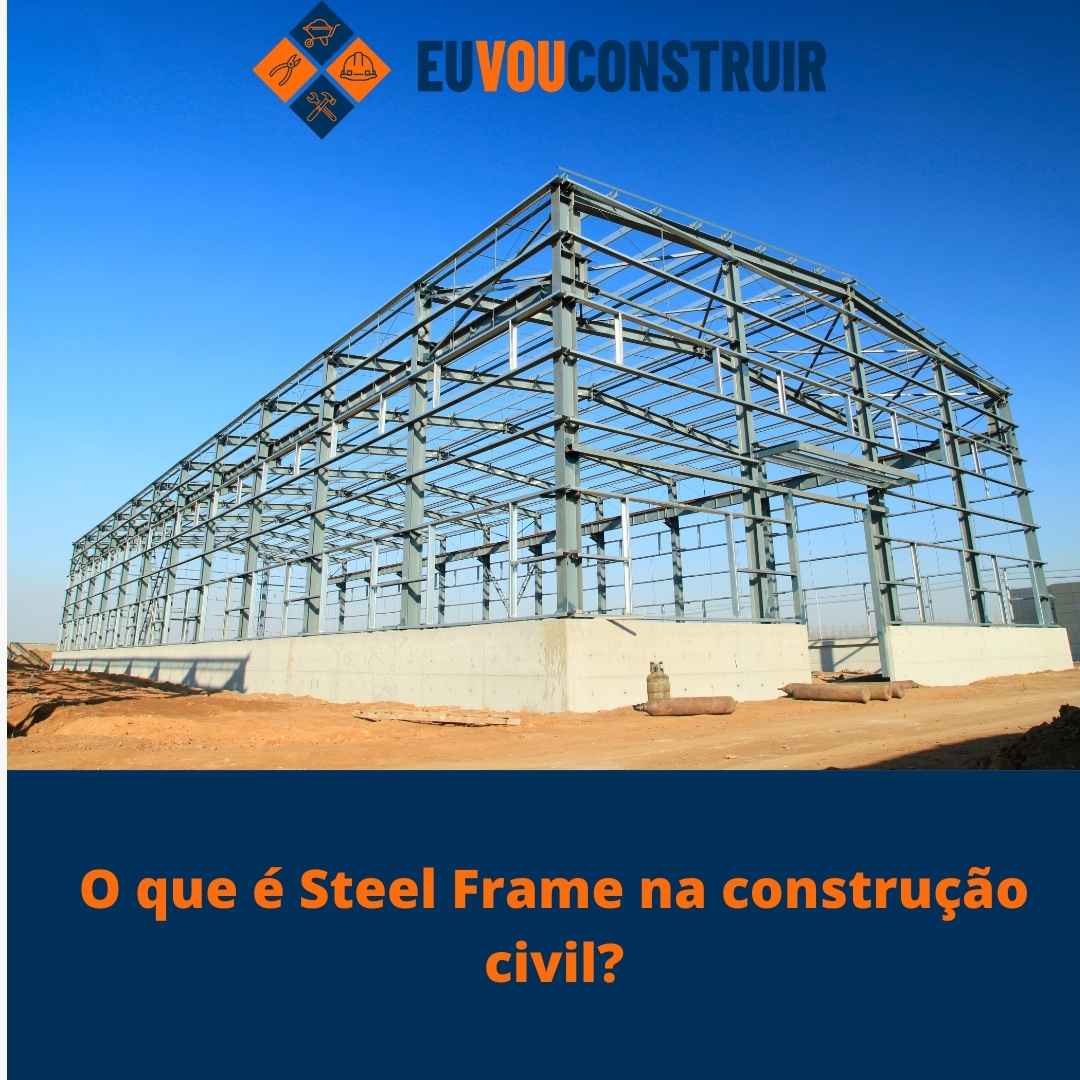 O que é Steel Frame na construção civil? 1 O que é Steel Frame na construção civil?