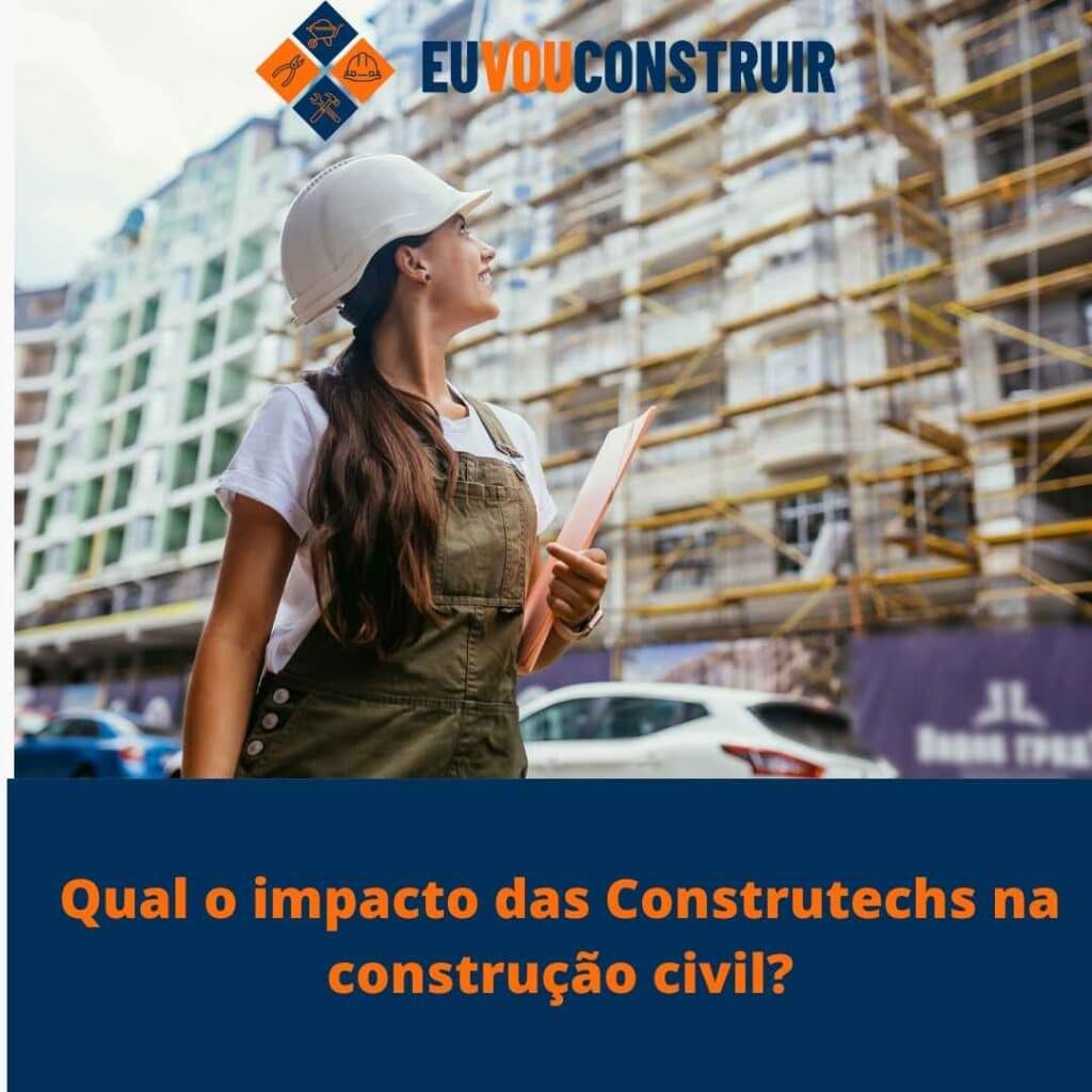 Qual o impacto das Construtechs na construção civil?