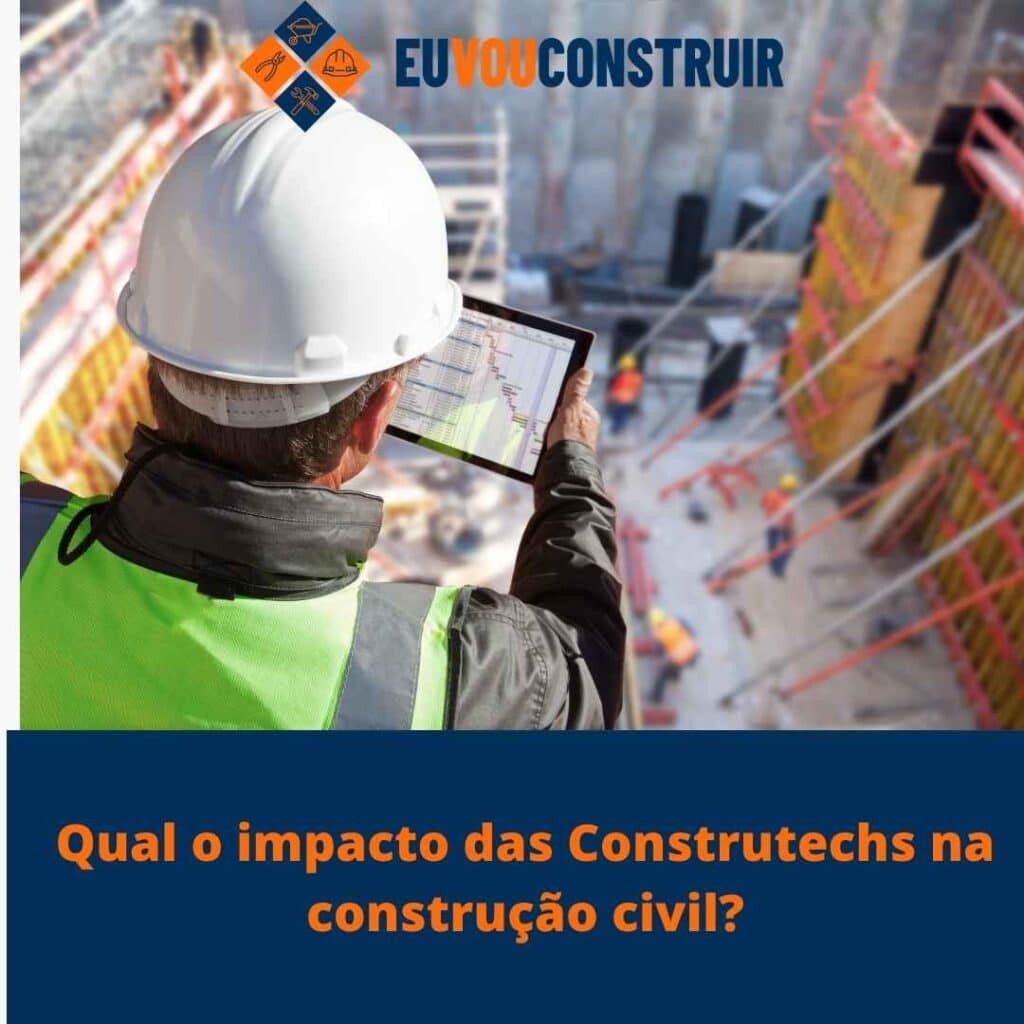 Qual o impacto das Construtechs na construção civil?