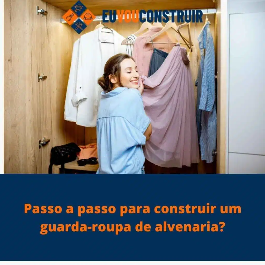 Passo a passo para construir um guarda-roupa de alvenaria?