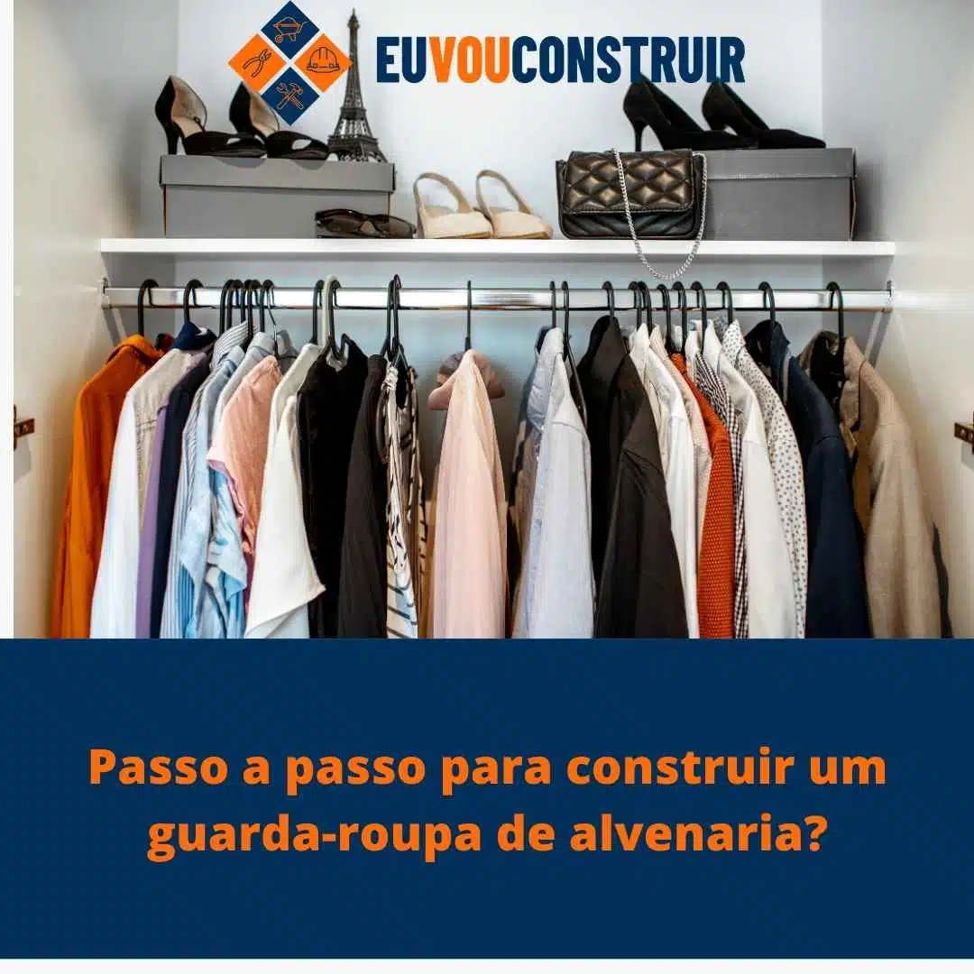 Passo a passo para construir um guarda-roupa de alvenaria?