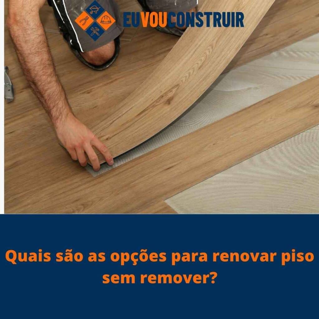Quais são as opções para renovar piso sem remover?