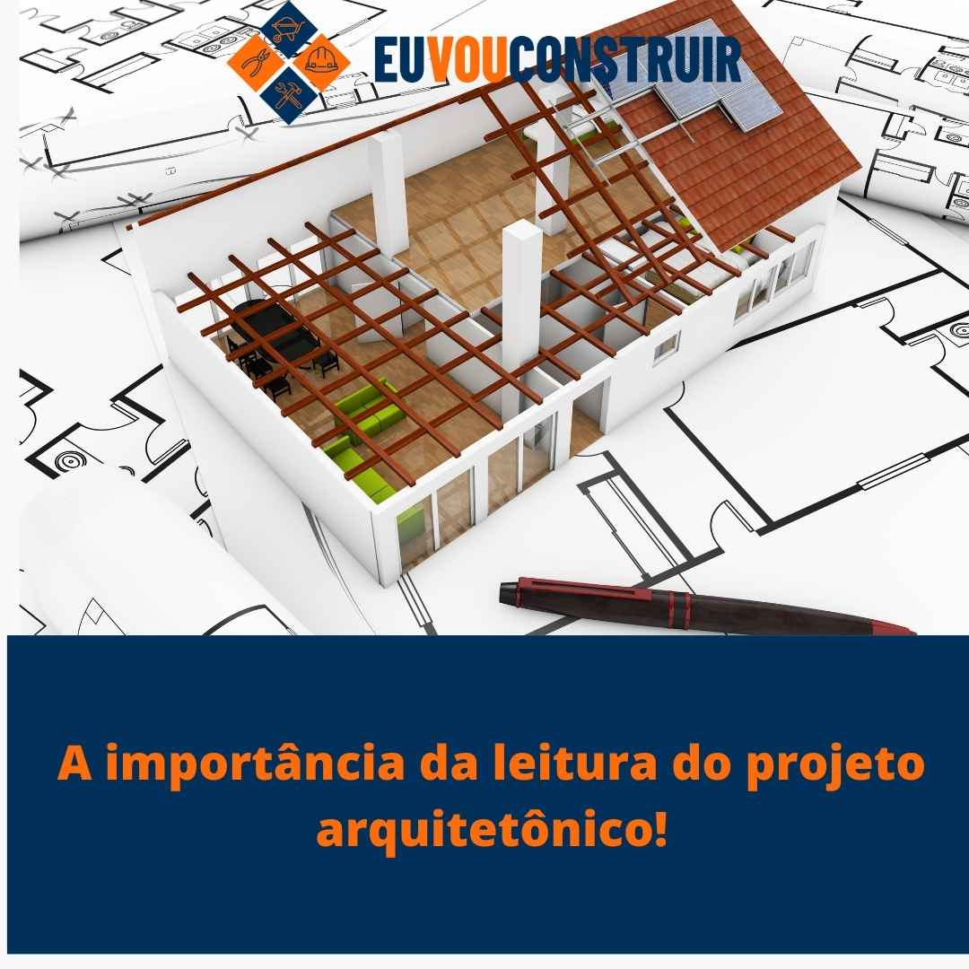 A importância da leitura do projeto arquitetônico!