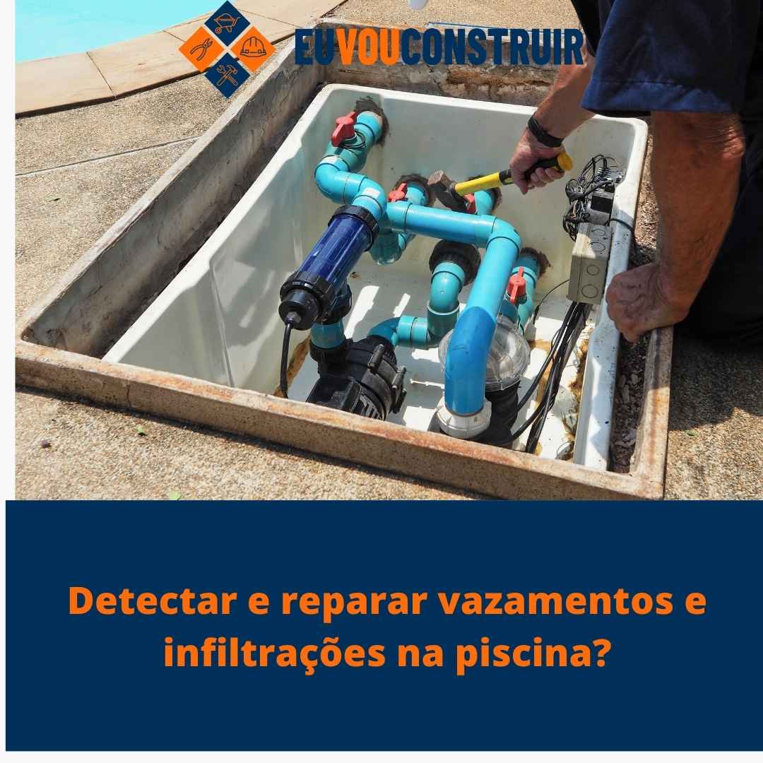 Detectar e reparar vazamentos e infiltrações na piscina? 1 Detectar e reparar vazamentos e infiltrações na piscina?