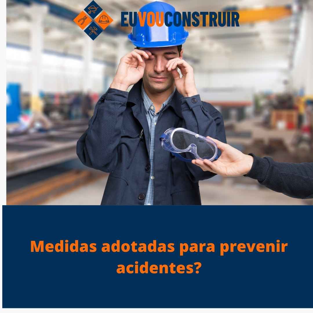 Medidas adotadas para prevenir acidentes? 1 Medidas adotadas para prevenir acidentes?