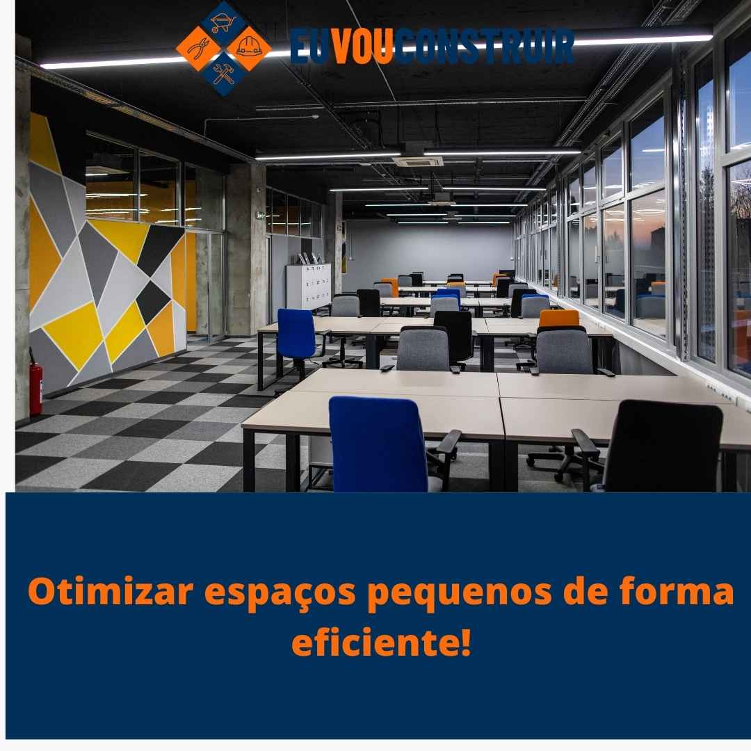 Otimizar espaços pequenos de forma eficiente!