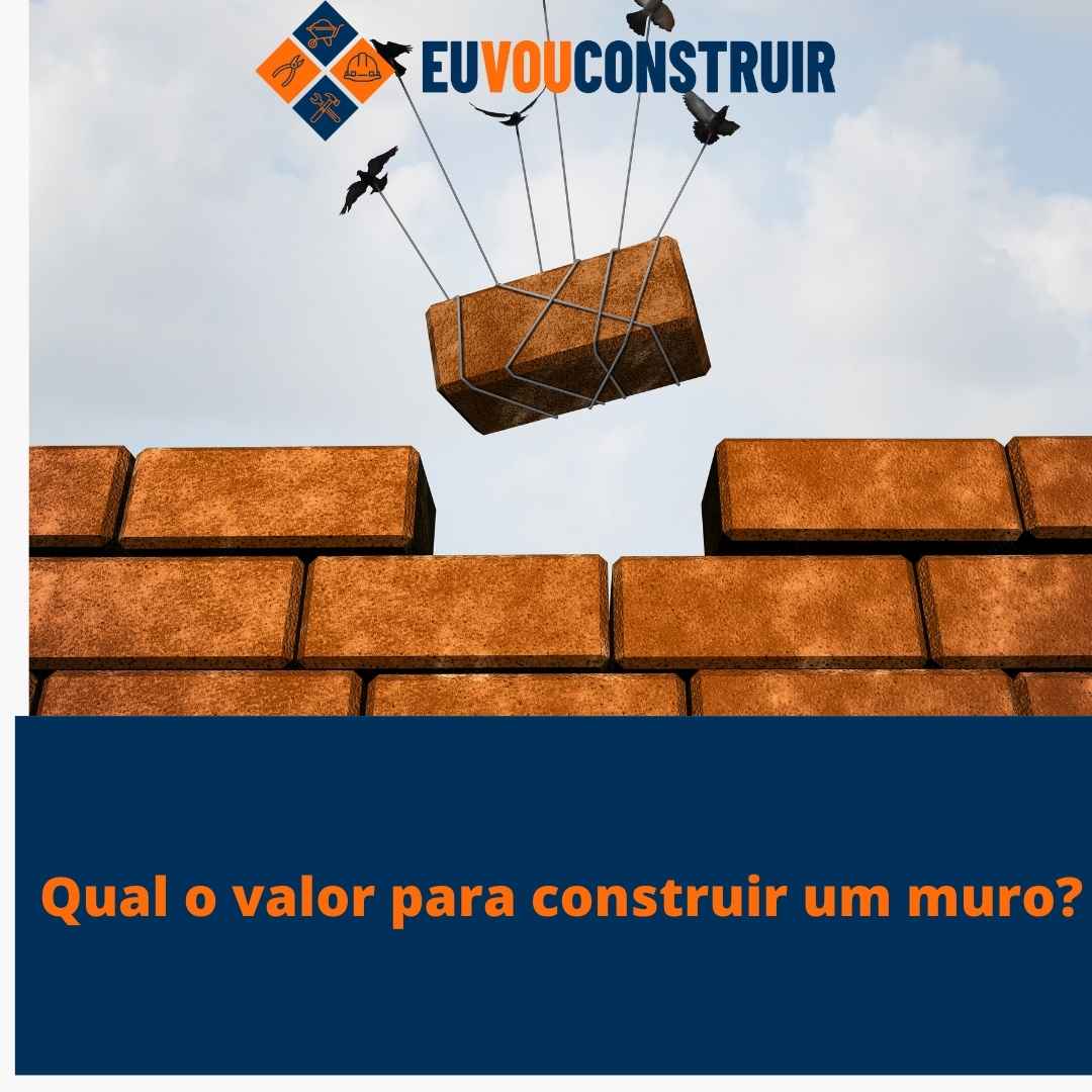 Qual o valor para construir um muro?