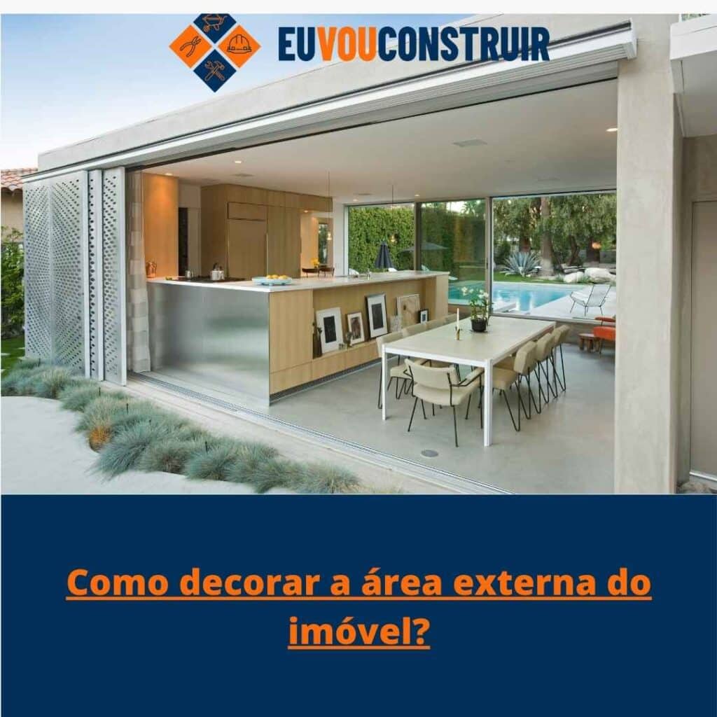 Como decorar a área externa do imóvel?