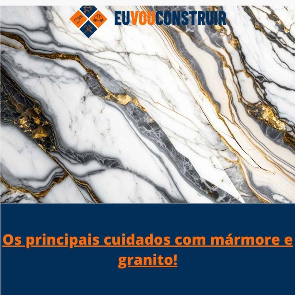 Os principais cuidados com mármore e granito!