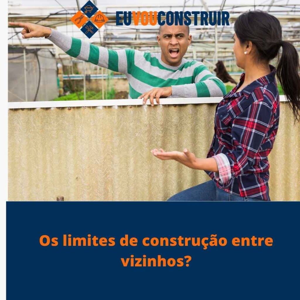 Os limites de construção entre vizinhos? 3 Os limites de construção entre vizinhos?